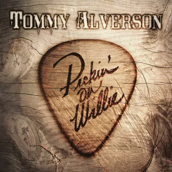 Pickin' on Willie by Tommy Alverson