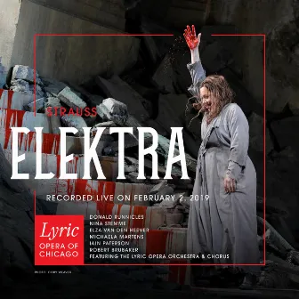 Strauss: Elektra (LIVE) by Lyric Opera of Chicago