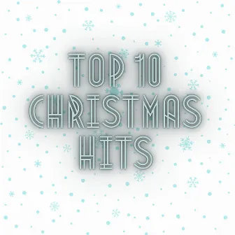 Soothing Snowy Frosts by Top 10 Christmas Hits