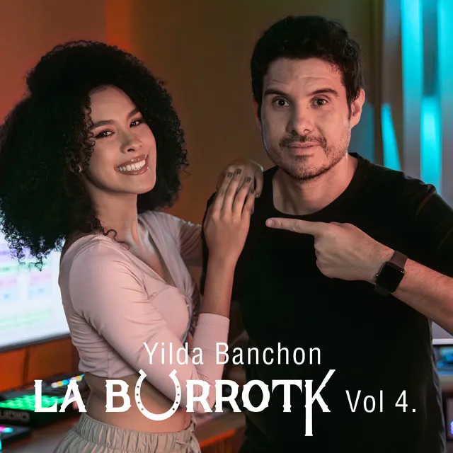 Avísale a tus labios - La Burrotk, Vol.4