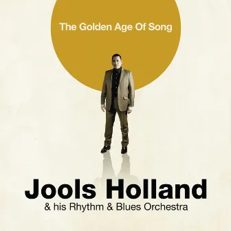 The Golden Age of Song by Jools Holland