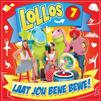 Lollos 7 - Laat Jou Bene Bewe! by Lollos