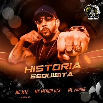 Historia Esquisita by Mc m12