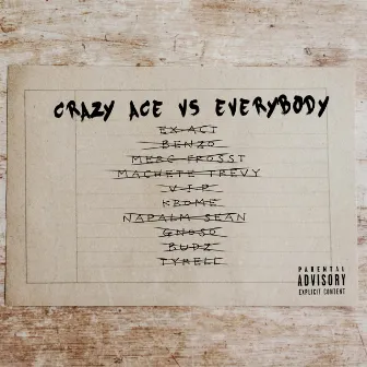 Crazy Ace VS Everybody by Crazy Ace