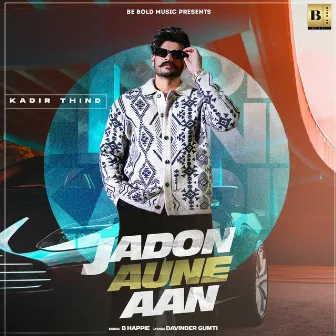 Jadon Aune Aan by Kadir Thind