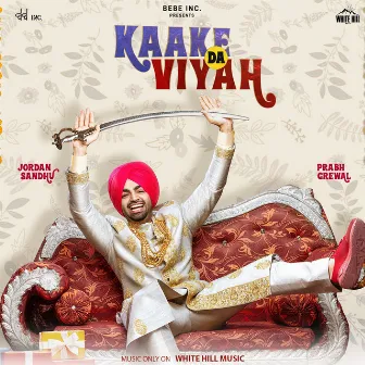 Kaake da Viyah (Original Motion Picture Soundtrack) by The Boss