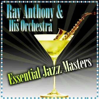 Essential Jazz Masters by Ray Anthony & His Orchestra