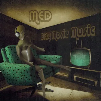 Dirty Movie Music by MED