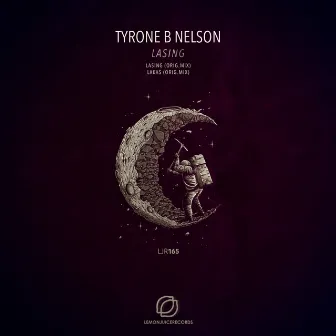 Lasing by Tyrone B Nelson