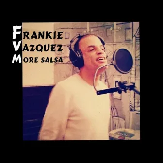 More Salsa by Frankie Vazquez