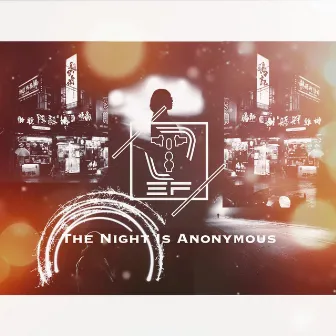 The Night Is Anonymous by Type EF