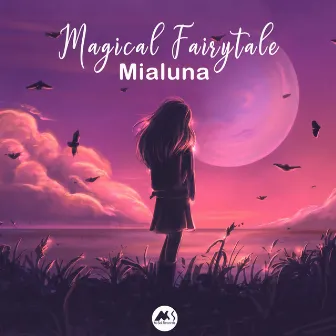 Magical Fairytale by Mialuna