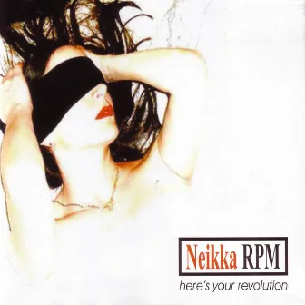 Here's Your Revolution by Neikka RPM