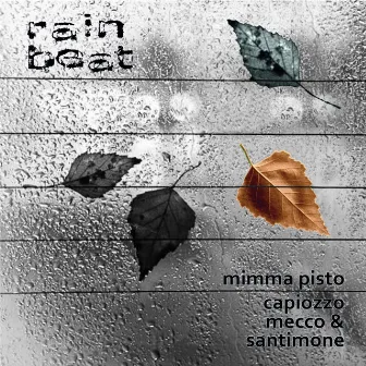 Rain Beat by Santimone