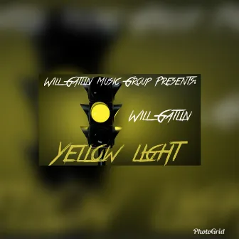 Yellow Light by Will Gatlin