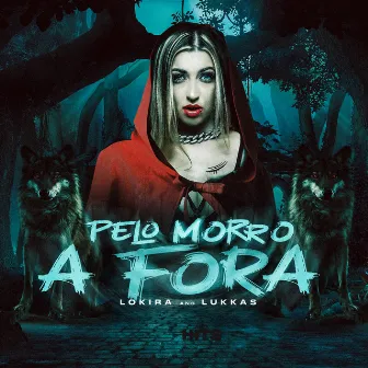 Pelo Morro a Fora by Lokira