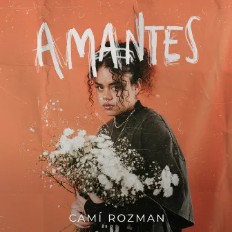 AMANTES by Camí Rozman