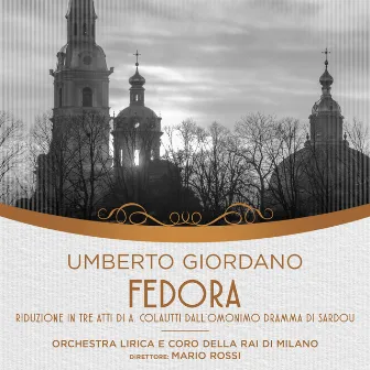 Umberto Giordano: Fedora by Cristiano Dalamangas