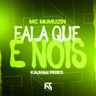 FALA QUE É NOIS by Mc Mumuzin