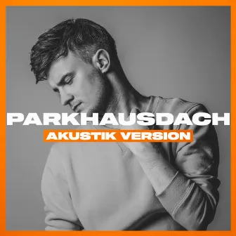 Parkhausdach (Akustik Version) by TONI