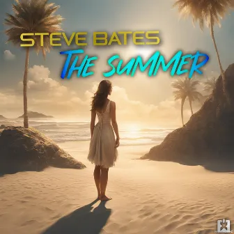 The Summer by Steve Bates