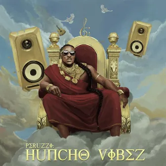 Huncho Vibez by Peruzzi