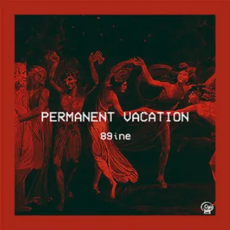 permanent vacation by 89ine