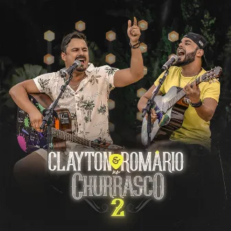 No Churrasco 2 (Ao Vivo / Vol. 2) by Clayton & Romário