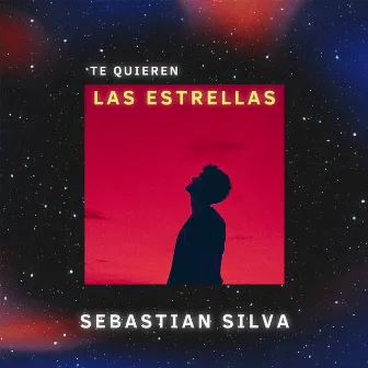 Te quieren las Estrellas by Sebastián Silva