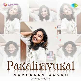 Pakaliravukal (Acapella Cover) by Anwar Ali