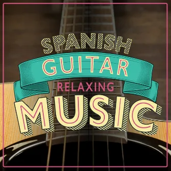 Spanish Guitar Relaxing Music by Unknown Artist