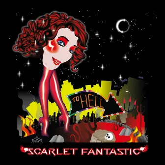 To Hell (Remixes) by Scarlet Fantastic