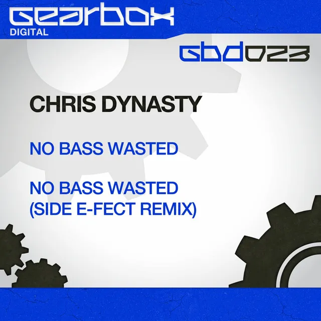 No Bass Wasted - Side E-Fect Remix