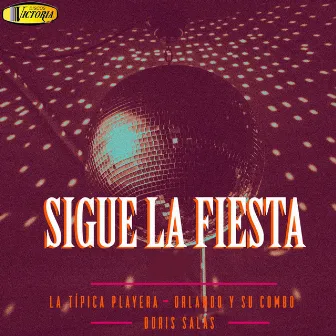 Sigue la Fiesta by Doris Salas