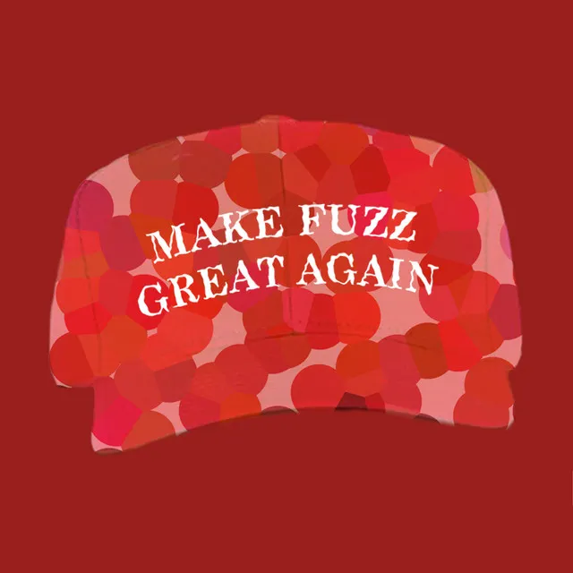 Make Fuzz Great Again