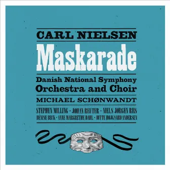 Nielsen: Maskarade, FS 39 by Stephen Milling