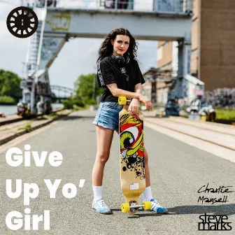 Give Up Yo' Girl by Charlie Mansell