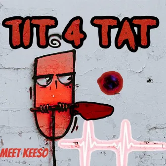 Tit 4 Tat by 