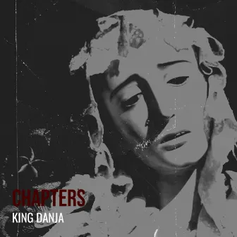 Chapters by King Danja