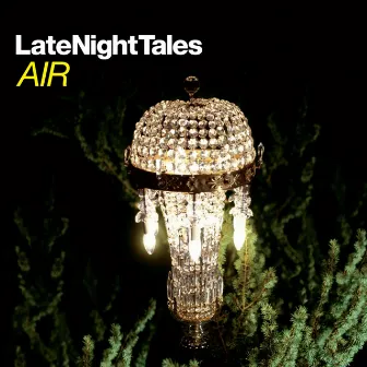 Late Night Tales: Air by Air