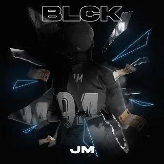 BLCK by JM