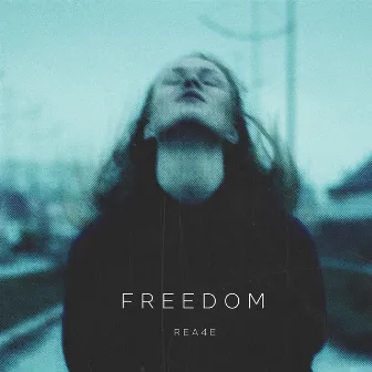 FREEDOM by REA4E