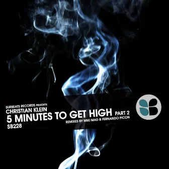 5 Minutes to Get High, Pt. 2 by Christian Klein