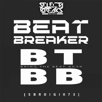 Bring The Beat Back by Beat-Breaker