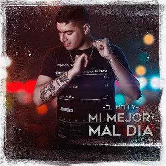 Mi Mejor Mal Dia by El Melly