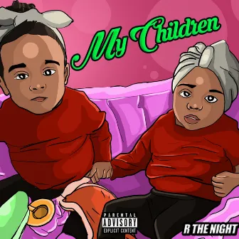 My Children by R The Night