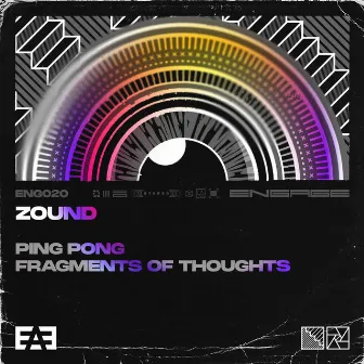 Ping Pong / Fragments of Thoughts by Zound