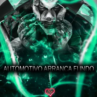 AUTOMOTIVO ARRANCA FUNDO by Mc Gw