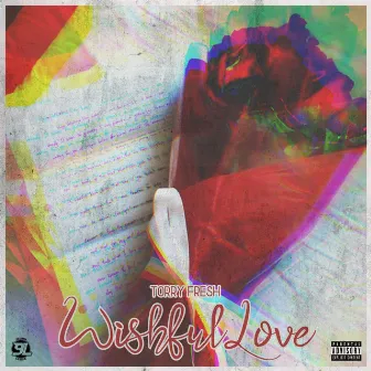 Wishful Love by Torry Fresh