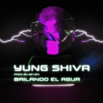 Bailando el agua by Yung Shiva